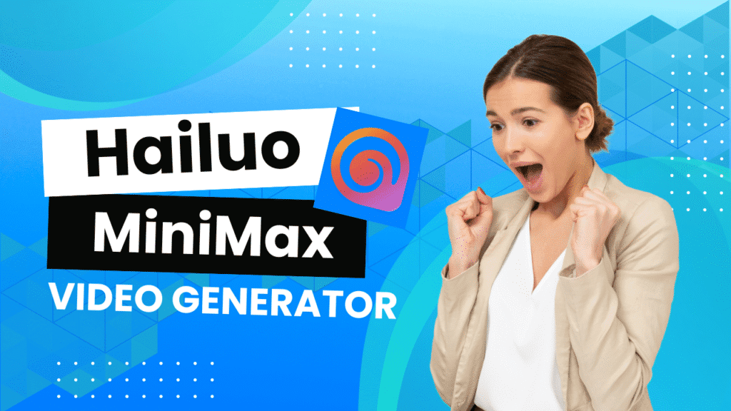 Hailuo MiniMax