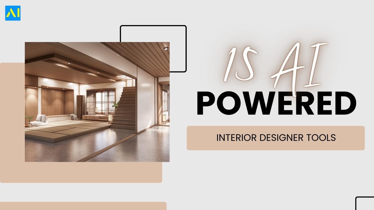 AI Powered Interior Designing Tools