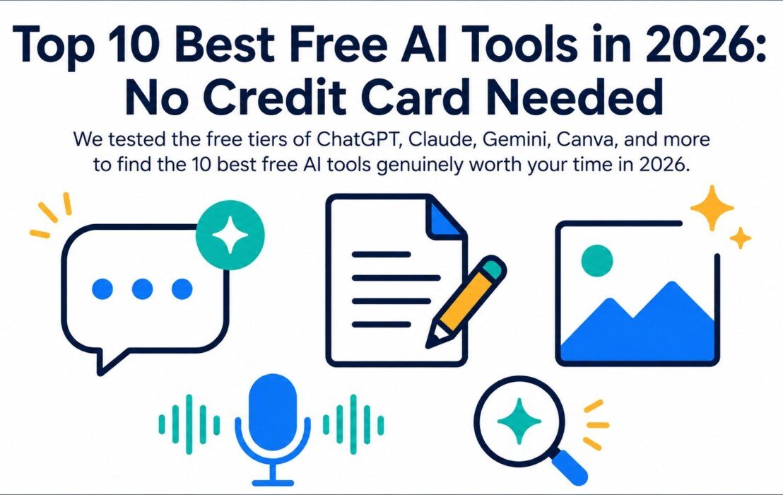 Top 10 Best Free AI Tools in 2026: No Credit Card Needed